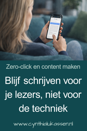 Zero-click en content blijf schrijven voor je lezers, niet voor de techniek